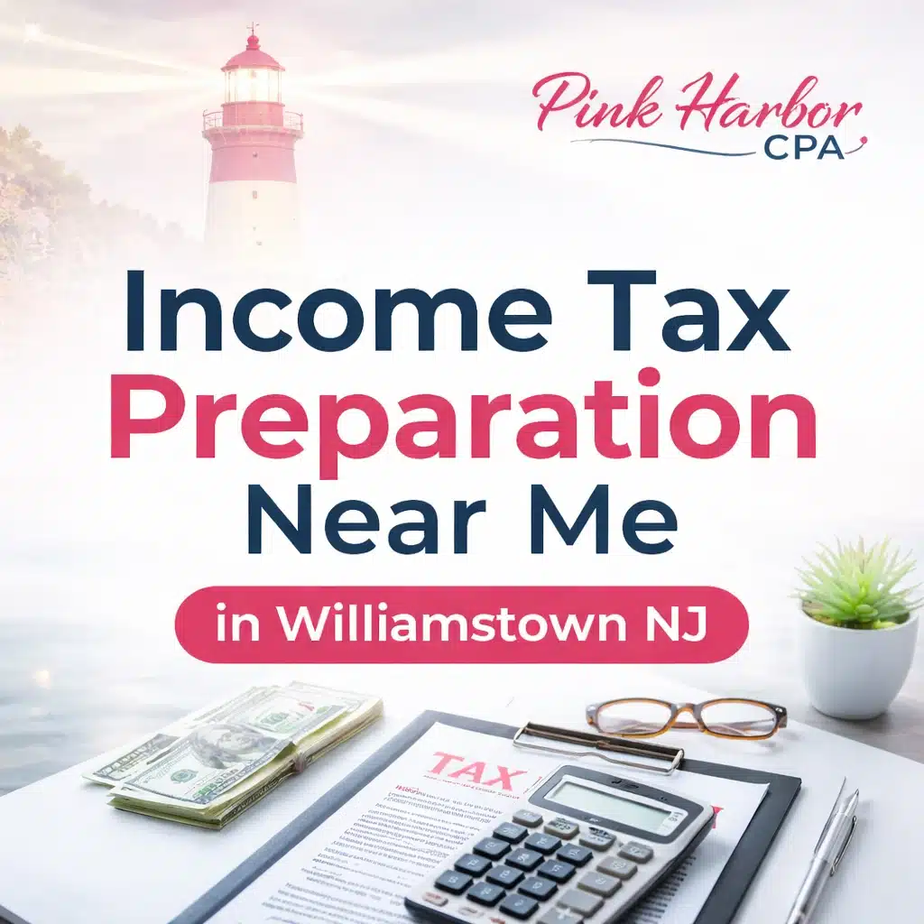 Income tax preparation near me in Williamstown NJ by Pink Harbor CPA with lighthouse guidance theme