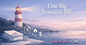 Illustrated lighthouse by the coast with financial documents and icons representing one big beautiful bill and tax planning guidance from Pink Harbor CPA